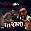 Throwd 2 DA MAX (feat. Frayser Boy) - Single album lyrics, reviews, download