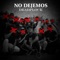 No Dejemos - DeadPlock lyrics
