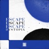 Escape - Single