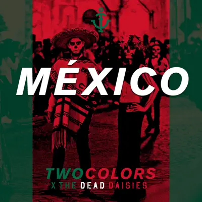 México - Single - The Dead Daisies