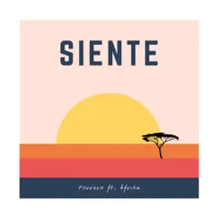 Siente (feat. Áfrika) - Single by Porrero album reviews, ratings, credits