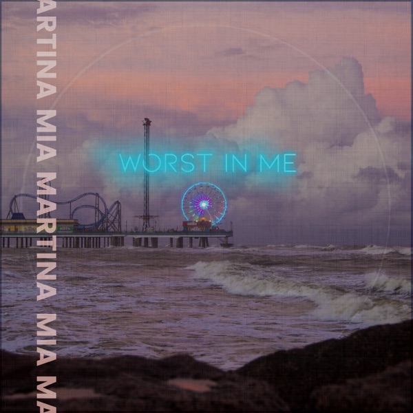 Worst In Me by Mia Martina