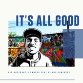 It's All Good (feat. DJ Million Faces) by Kid Abstrakt