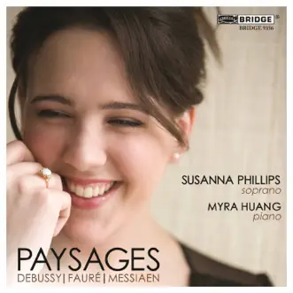 Paysages by Susanna Phillips & Myra Huang album reviews, ratings, credits