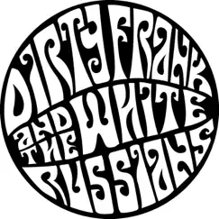 That's Life - Single by Dirty Frank and the White Russians album reviews, ratings, credits