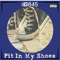 Fit in My Shoes - G845 lyrics