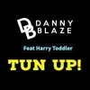 Tun Up! (feat. Harry Toddler) - Single album lyrics, reviews, download