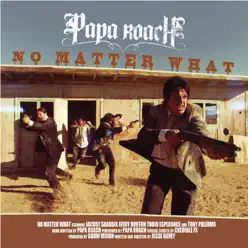 No Matter What - Single - Papa Roach
