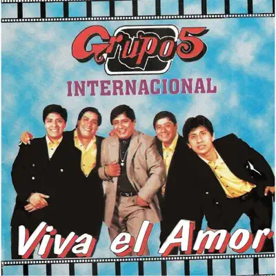 Viva el Amor - Grupo 5 Viva el Amor - Grupo 5