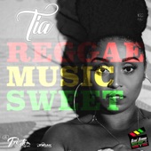 Tia - Reggae Music Sweet