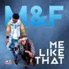 Me Like That - Single album lyrics, reviews, download