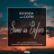 Same as Before (Vian Pelez Remix) - Escenda & Cotry lyrics
