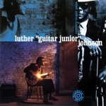 Luther "Guitar Junior" Johnson - Ain't Treating Me Right