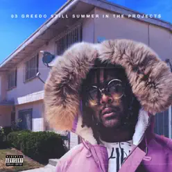 Still Summer in the Projects - 03 Greedo