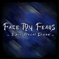 Face My Fears - Single by Skar album reviews, ratings, credits