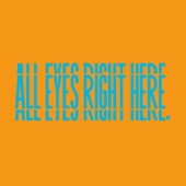 All Eyes Right Here artwork