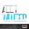 All I Wanted (Martin Brunelli Remix) - Alessandro Otiz lyrics