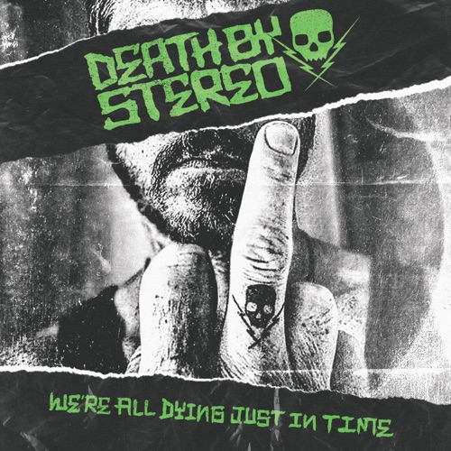 Death By Stereo – We’re All Dying Just in Time [iTunes Plus AAC M4A]