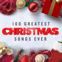 Verschiedene Interpreten - 100 Greatest Christmas Songs Ever: Top Xmas Pop Hits artwork