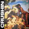 Stream & download Crushin' - Single