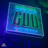 NGHTMRE & SLANDER - FEELING GUD (feat. Matthew Santos) artwork