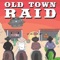 Old Town Raid (Area 51) - Kortnee Simmons lyrics
