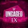 Stream & download WWE: Uncaged IX