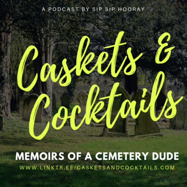 Caskets & Cocktails Caskets & Cocktails