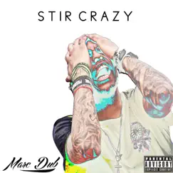Stir Crazy - EP by Marc Dub album reviews, ratings, credits