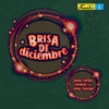 Brisa de Diciembre (feat. Tony Zúñiga) - Single