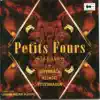 Stream & download Petits Fours