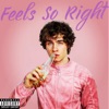 Feels so Right - Single