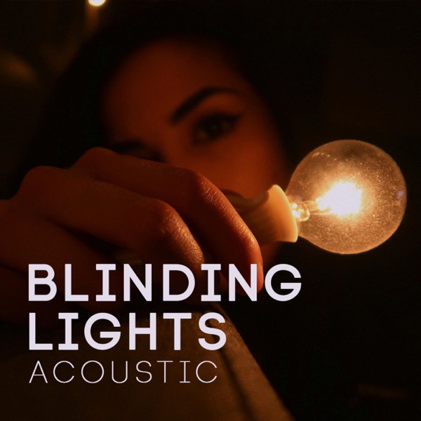 Blinding Lights (Acoustic) [Acoustic] - Single - Lunity