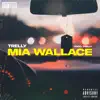 Mia Wallace - Single album lyrics, reviews, download