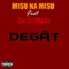 Degât (feat. Exo Du Biinkss) - Single album lyrics, reviews, download