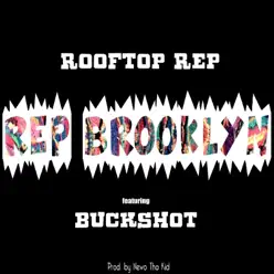 ReP Brooklyn - Single - Buckshot ReP Brooklyn - Single - Buckshot