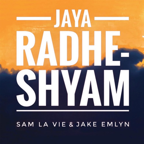 cover for track Jaya Radhe-Shyam - Single of artist Sam la vie & Jake Emlyn