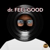 Dr. Feel Good - Single
