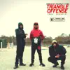 Triangle Offense - Single album lyrics, reviews, download