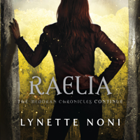 Lynette Noni - Raelia: The Medoran Chronicles, Book 2 (Unabridged) artwork
