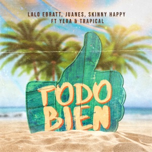 Todo Bien (feat. Yera & Trapical) - Single