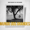 Mundo dos Grandes - Single (feat. Miguel Cristovinho) - Single