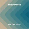 What if You (Acoustic) - Single album lyrics, reviews, download