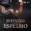 Infinito do Espelho - Single album lyrics, reviews, download