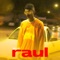 Raul. - Trippy lyrics