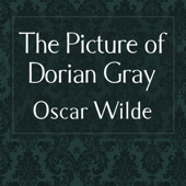 The Picture of Dorian Gray (Unabridged) - Oscar Wilde