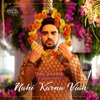 Nahi Karna Viah (feat. Manav Sangha) - Single