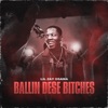 Ballin Dese Bitches - Single