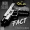 Fact (feat. Savelle Tha Native) - Indo Slim lyrics