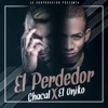 Chacal & Yakarta - El Perdedor